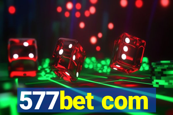 577bet com